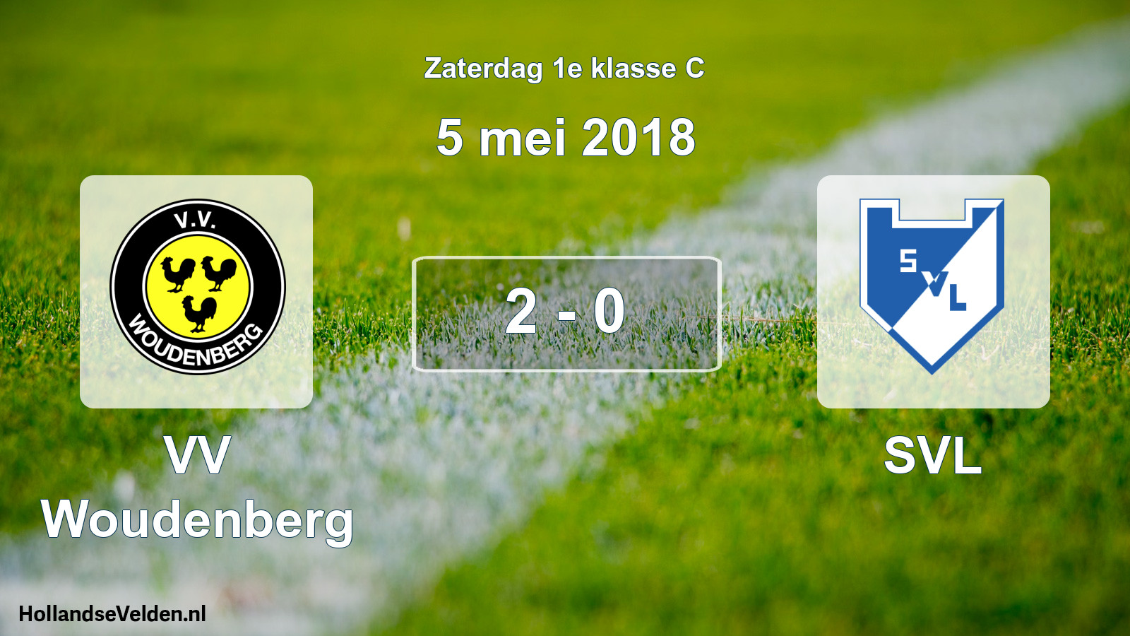 Total number of matches played: VV Woudenberg - SVL 2 - 0 (5 May 2018)