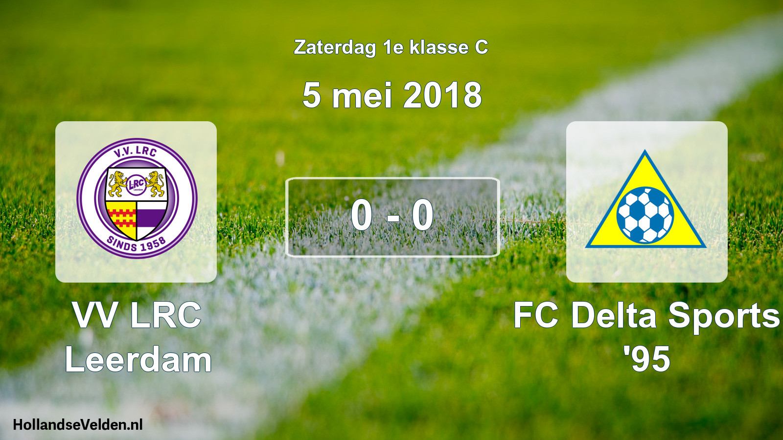 Total number of matches played: VV LRC Leerdam - FC Delta Sports '95 0 - 0 (5 May 2018)