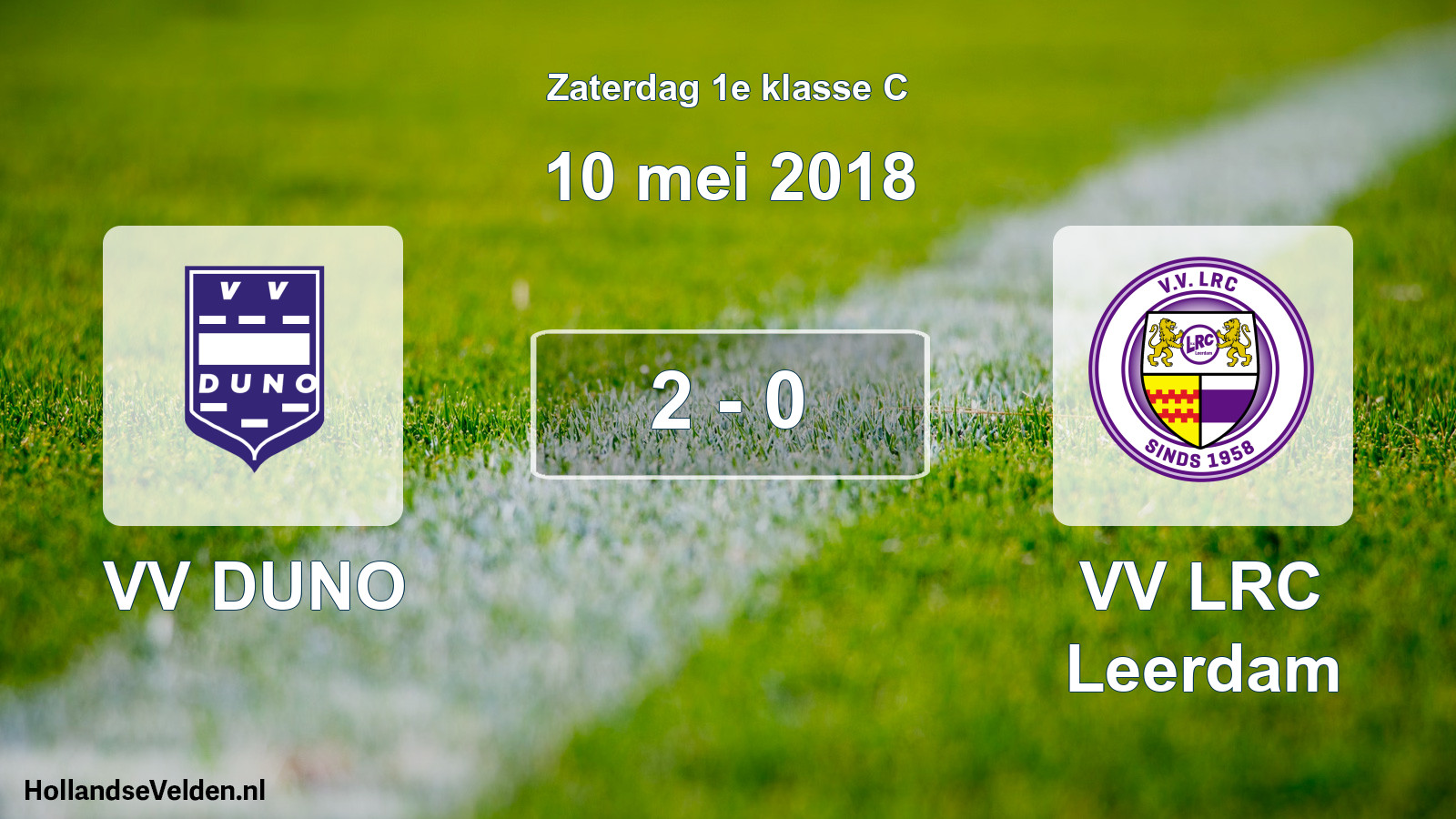 Total number of matches played: VV DUNO - VV LRC Leerdam 2 - 0 (10 May 2018)
