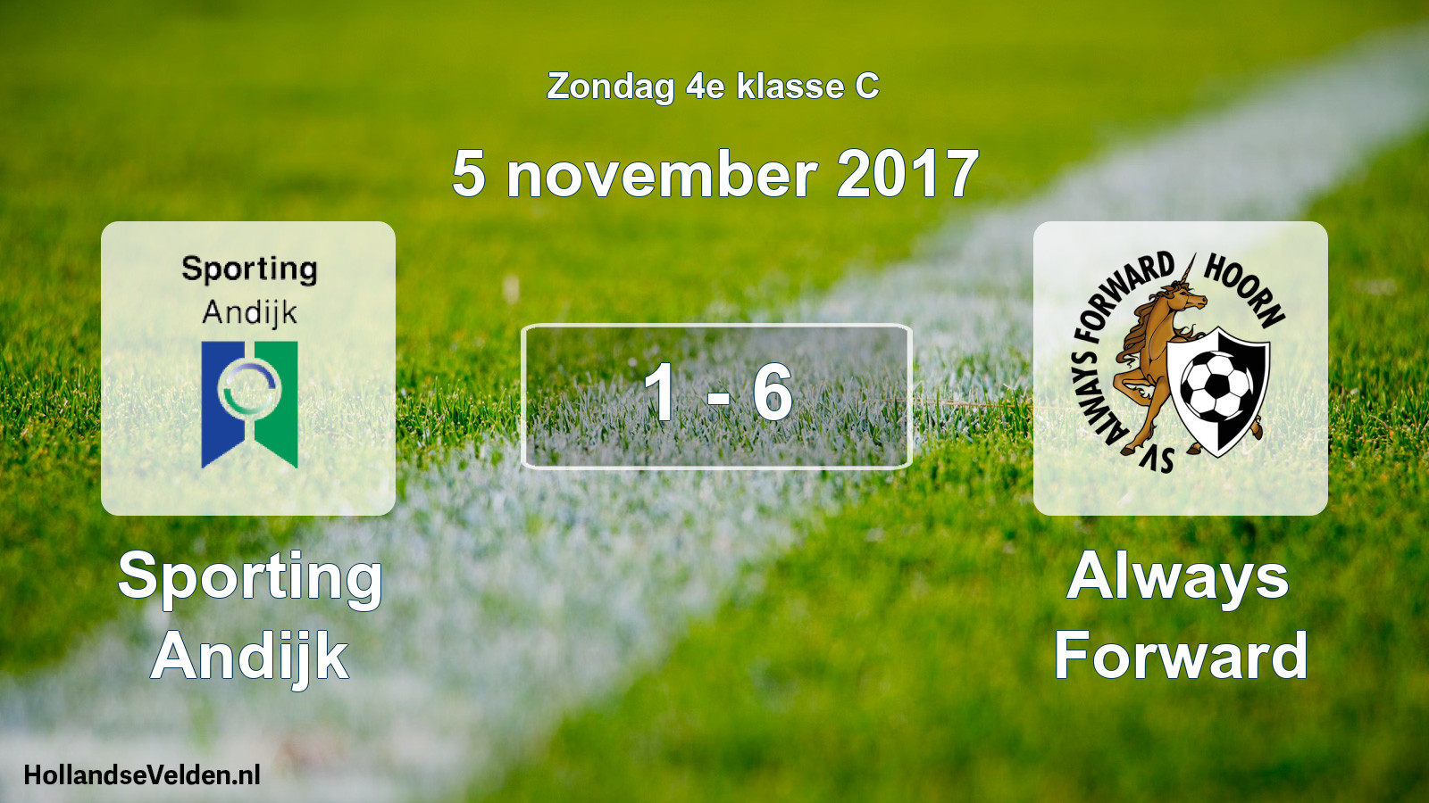 Total number of matches played: Sporting Andijk - Always Forward 1 - 6 (5 November 2017)