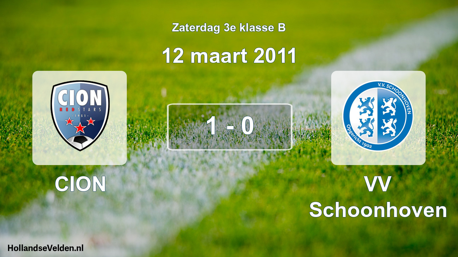 Total number of matches played: CION - VV Schoonhoven 1 - 0 (12 March 2011)