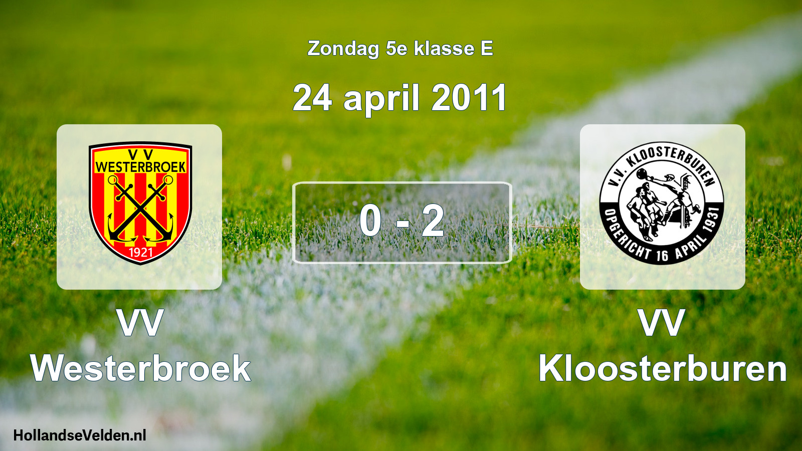Total number of matches played: VV Westerbroek - VV Kloosterburen 0 - 2 (24 April 2011)