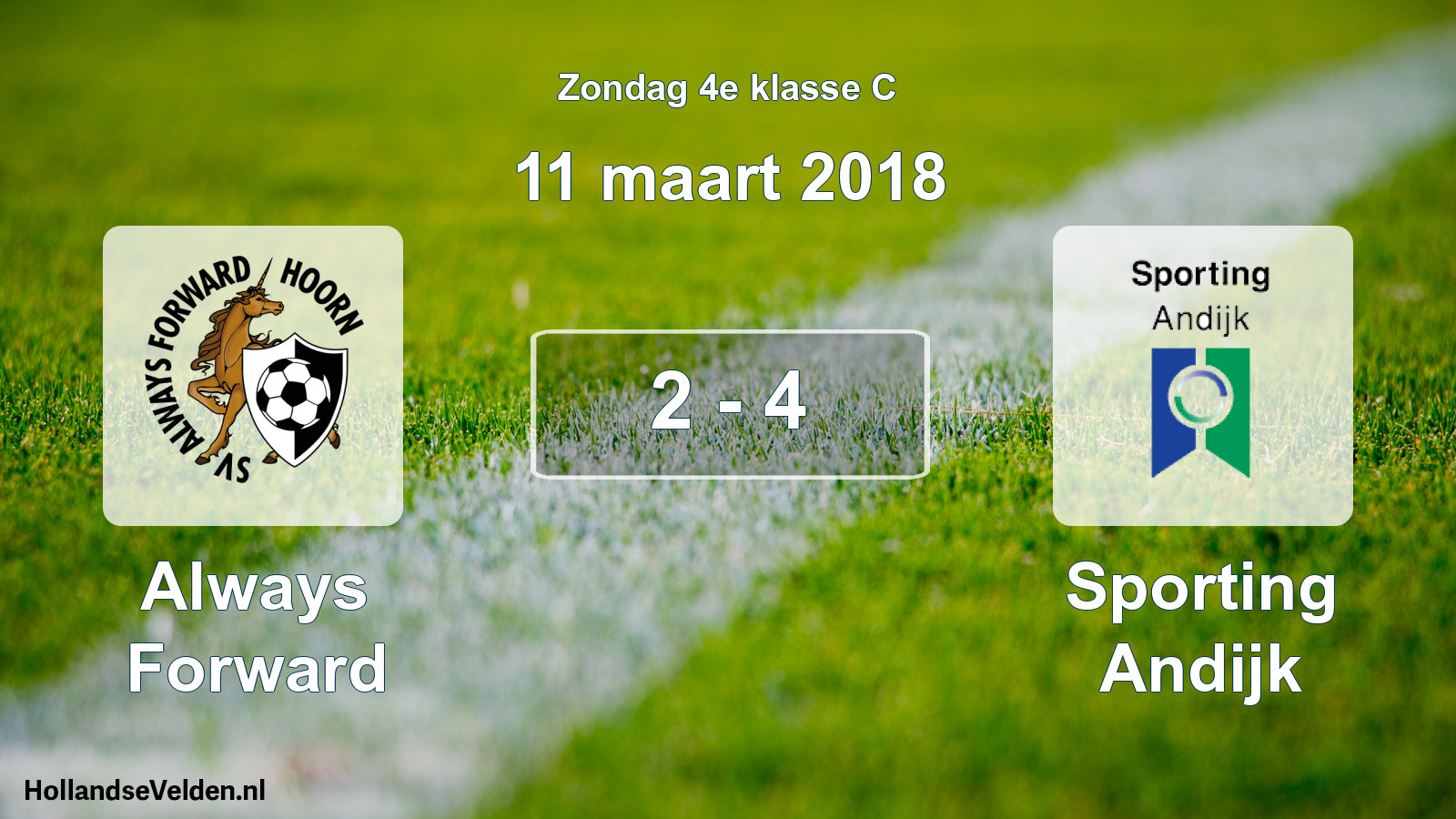 Total number of matches played: Always Forward - Sporting Andijk 2 - 4 (11 March 2018)