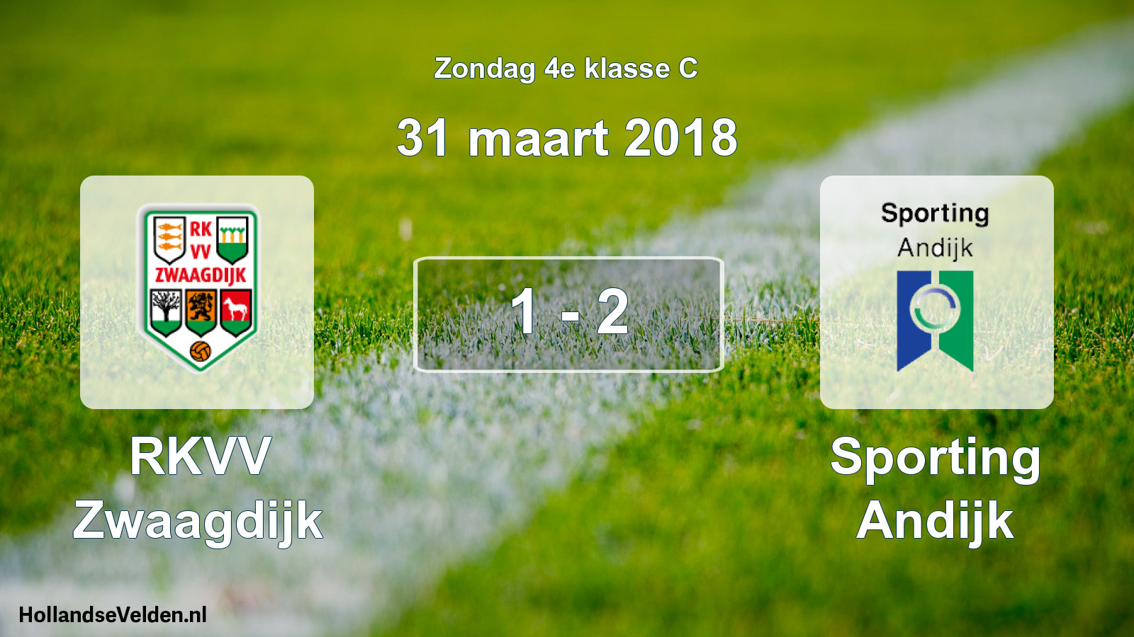 Total number of matches played: RKVV Zwaagdijk - Sporting Andijk 1 - 2 (31 March 2018)