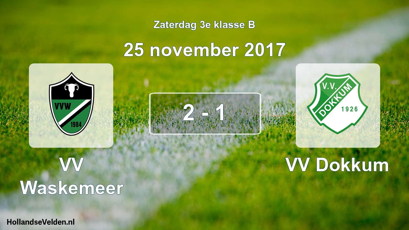 Total number of matches played: VV Waskemeer - VV Dokkum 2 - 1 (25 November 2017)