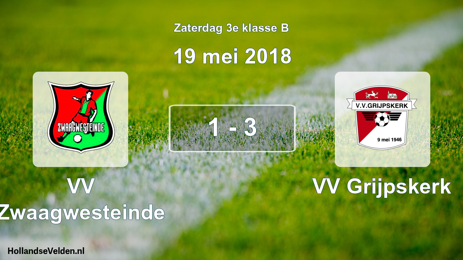Total number of matches played: VV Zwaagwesteinde - VV Grijpskerk 1 - 3 (19 May 2018)