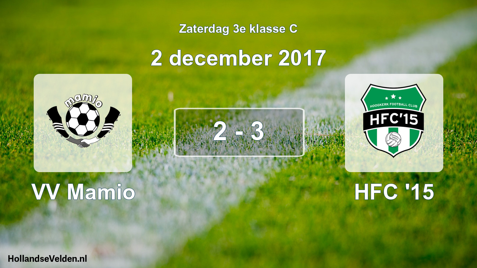 Total number of matches played: VV Mamio - HFC '15 2 - 3 (2 December 2017)