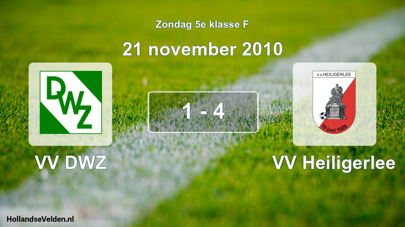 Total number of matches played: VV DWZ - VV Heiligerlee 1 - 4 (21 November 2010)