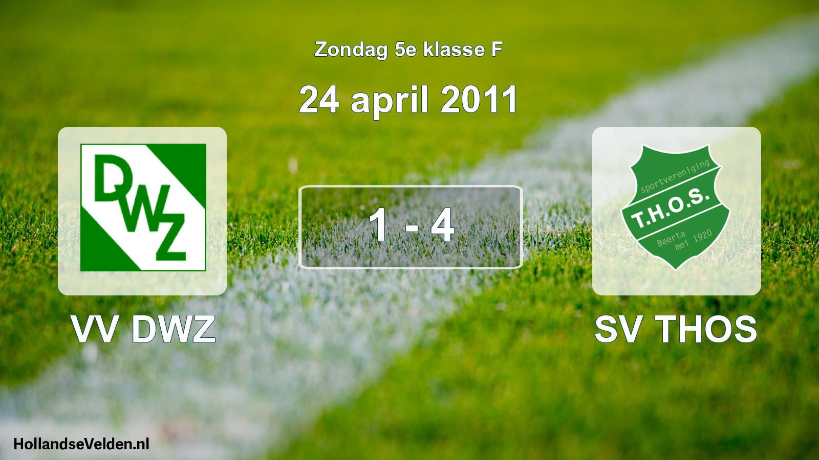 Total number of matches played: VV DWZ - SV THOS 1 - 4 (24 April 2011)