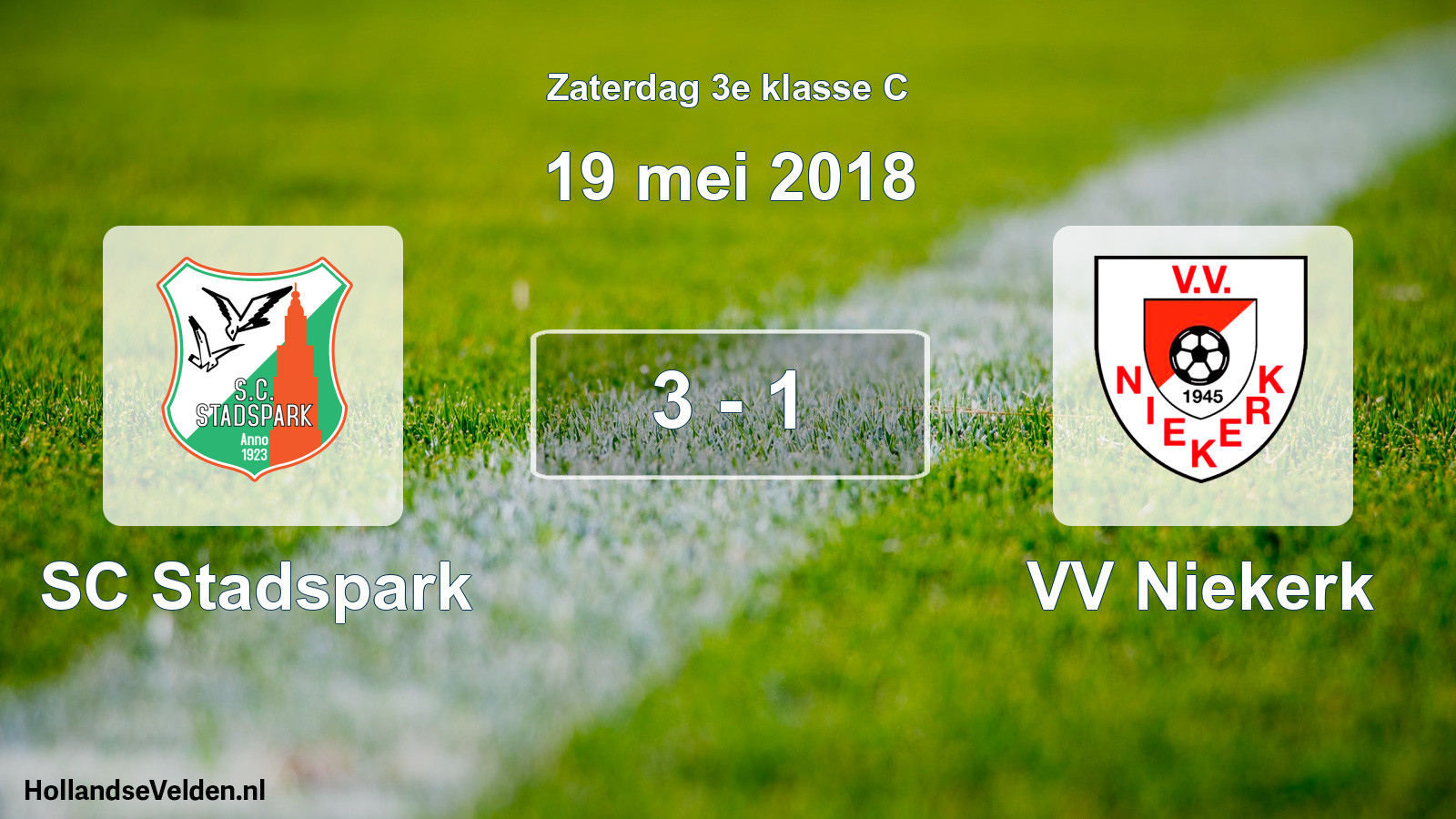 Total number of matches played: SC Stadspark - VV Niekerk 3 - 1 (19 May 2018)