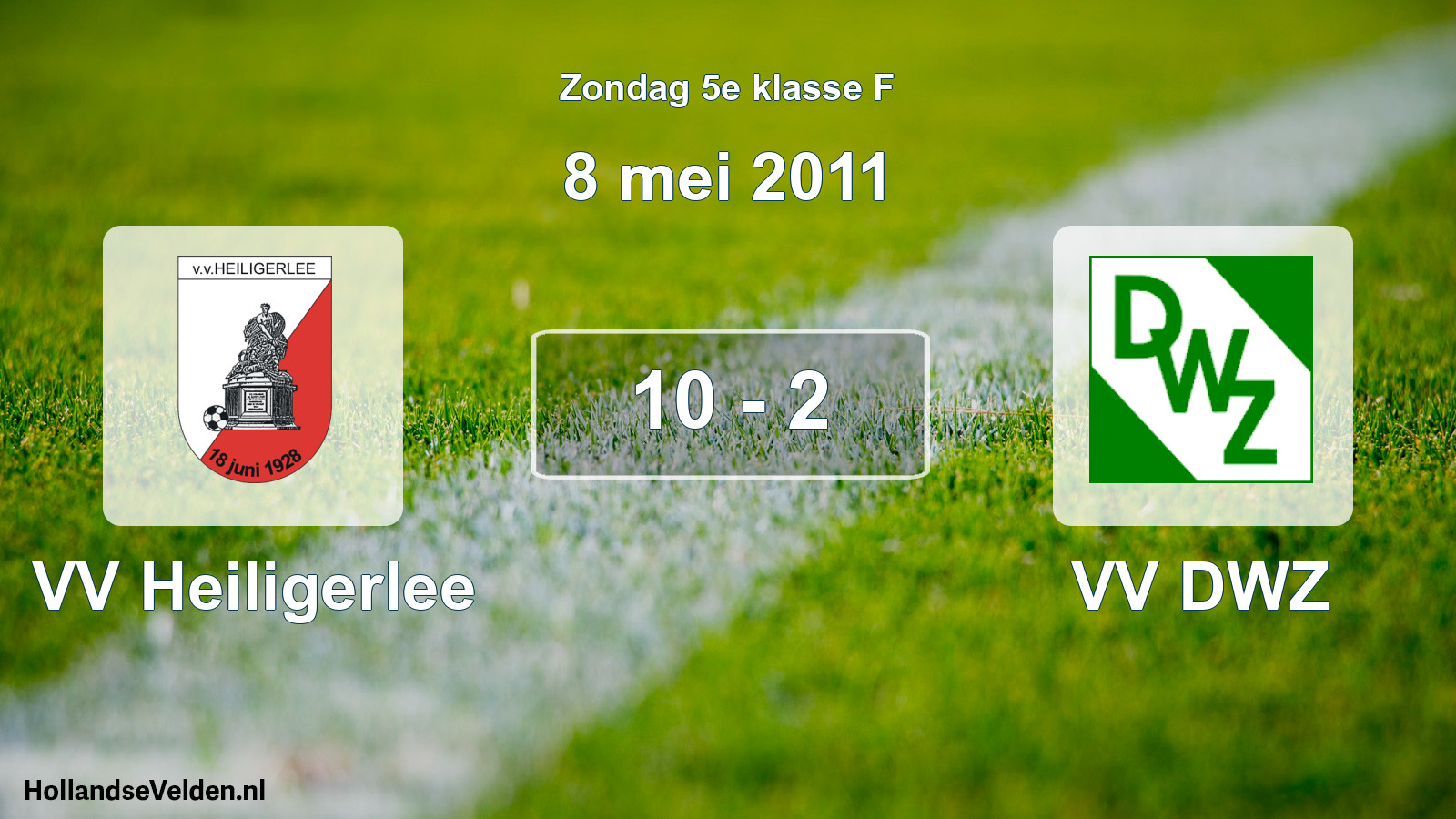 Total number of matches played: VV Heiligerlee - VV DWZ 10 - 2 (8 May 2011)