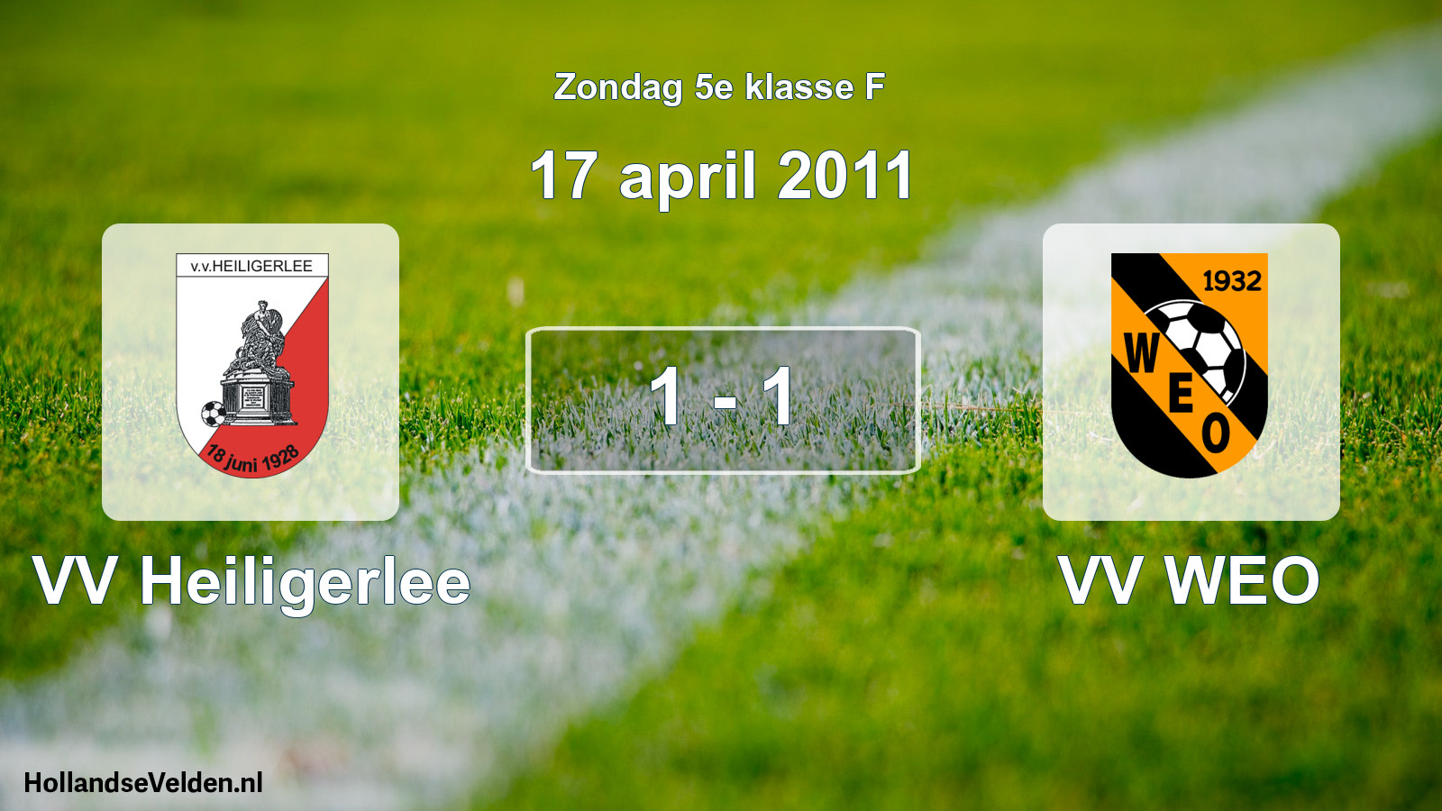 Total number of matches played: VV Heiligerlee - VV WEO 1 - 1 (17 April 2011)