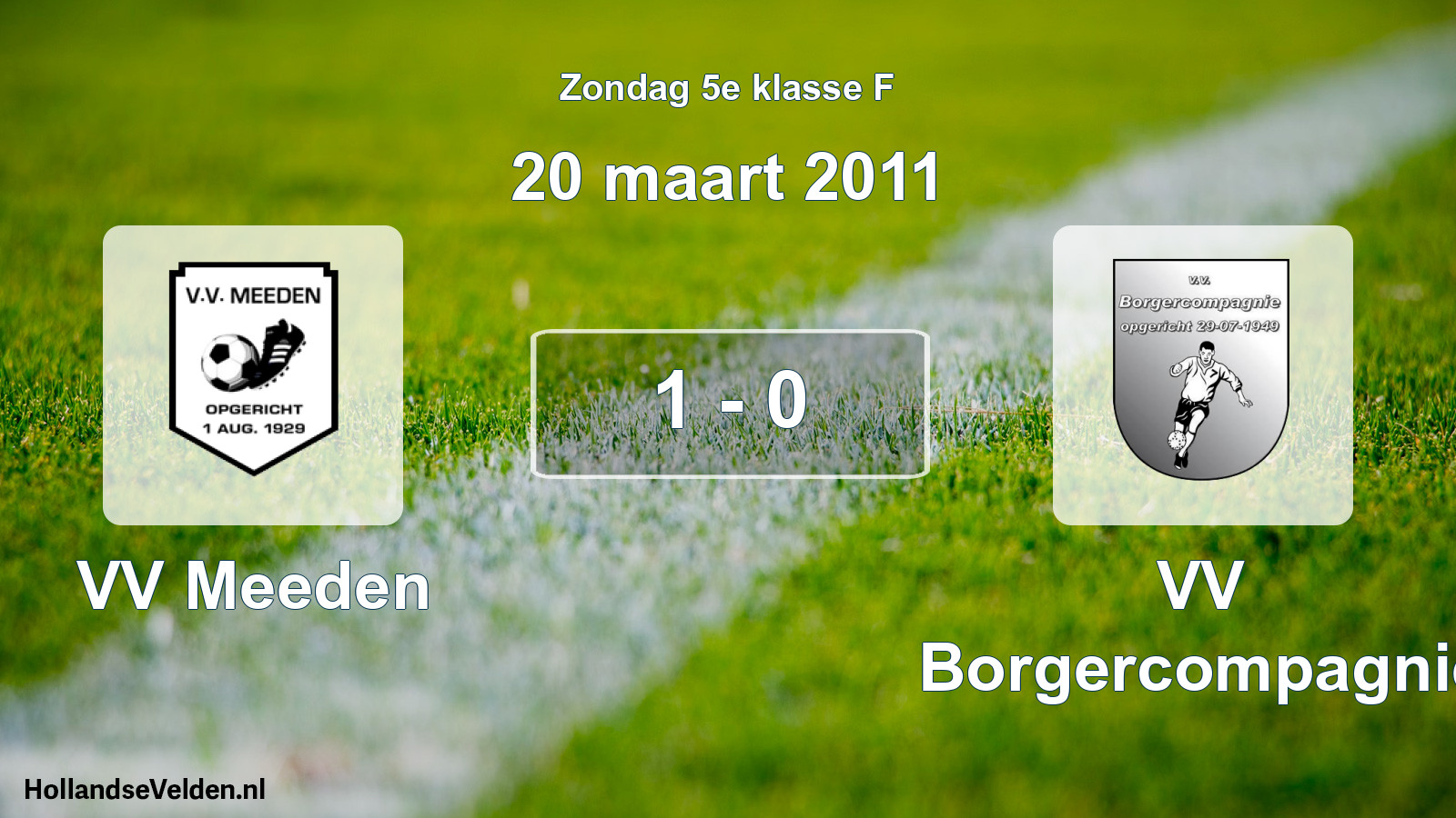 Total number of matches played: VV Meeden - VV Borgercompagnie 1 - 0 (20 March 2011)