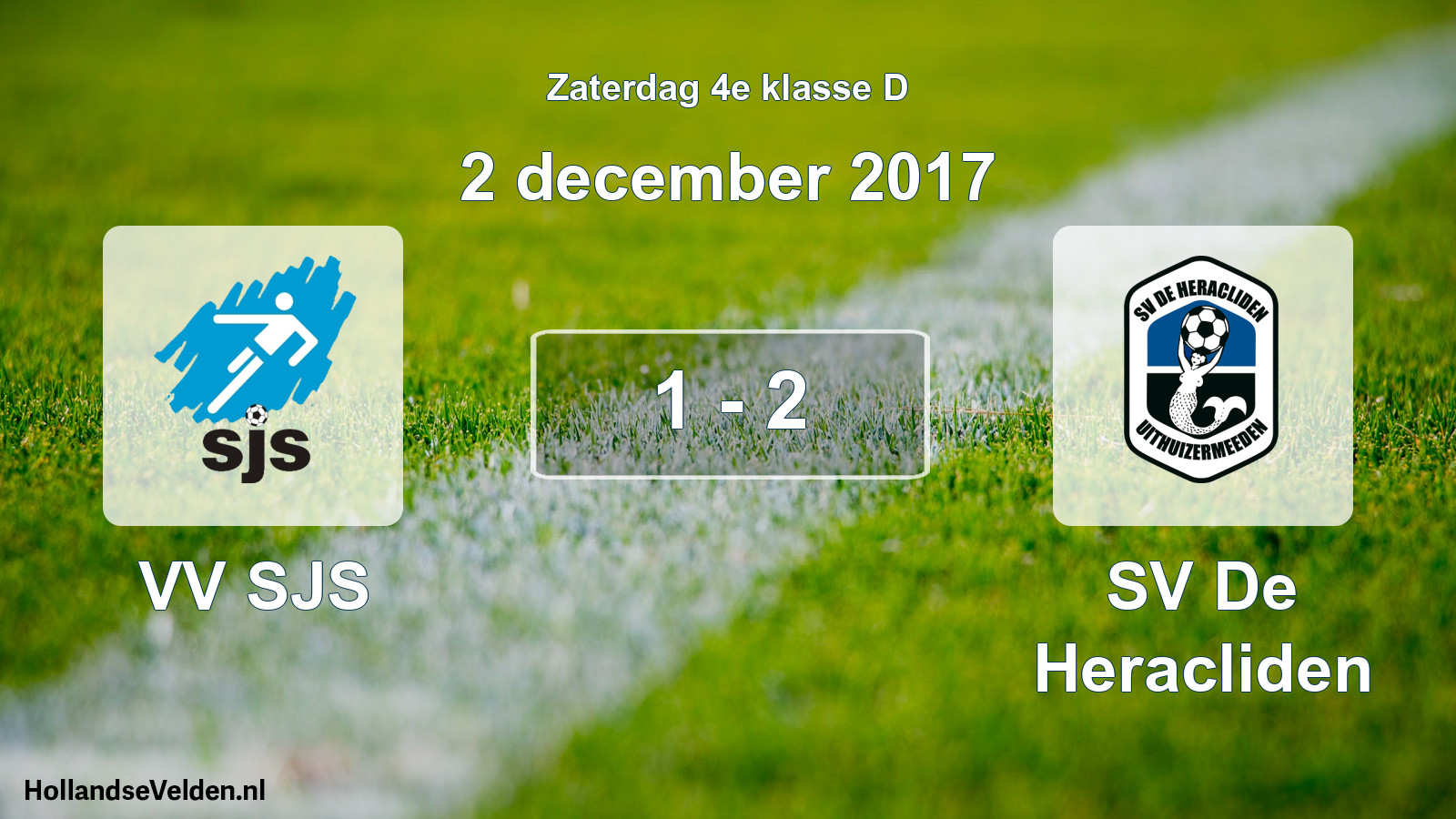 Total number of matches played: VV SJS - SV De Heracliden 1 - 2 (2 December 2017)