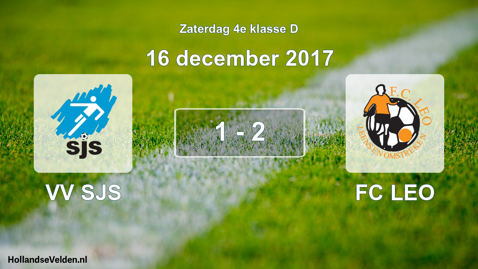 Total number of matches played: VV SJS - FC LEO 1 - 2 (16 December 2017)