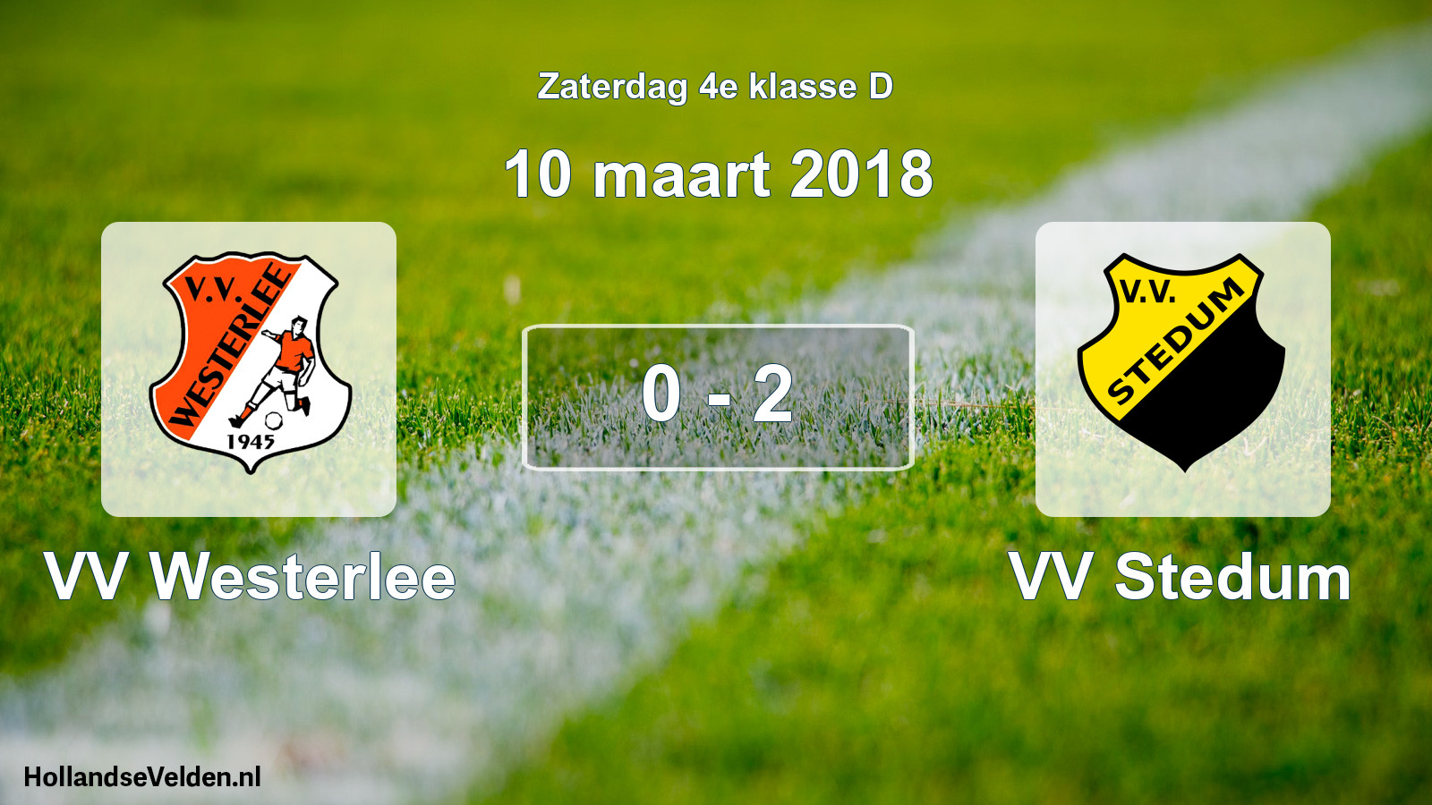 Total number of matches played: VV Westerlee - VV Stedum 0 - 2 (10 March 2018)