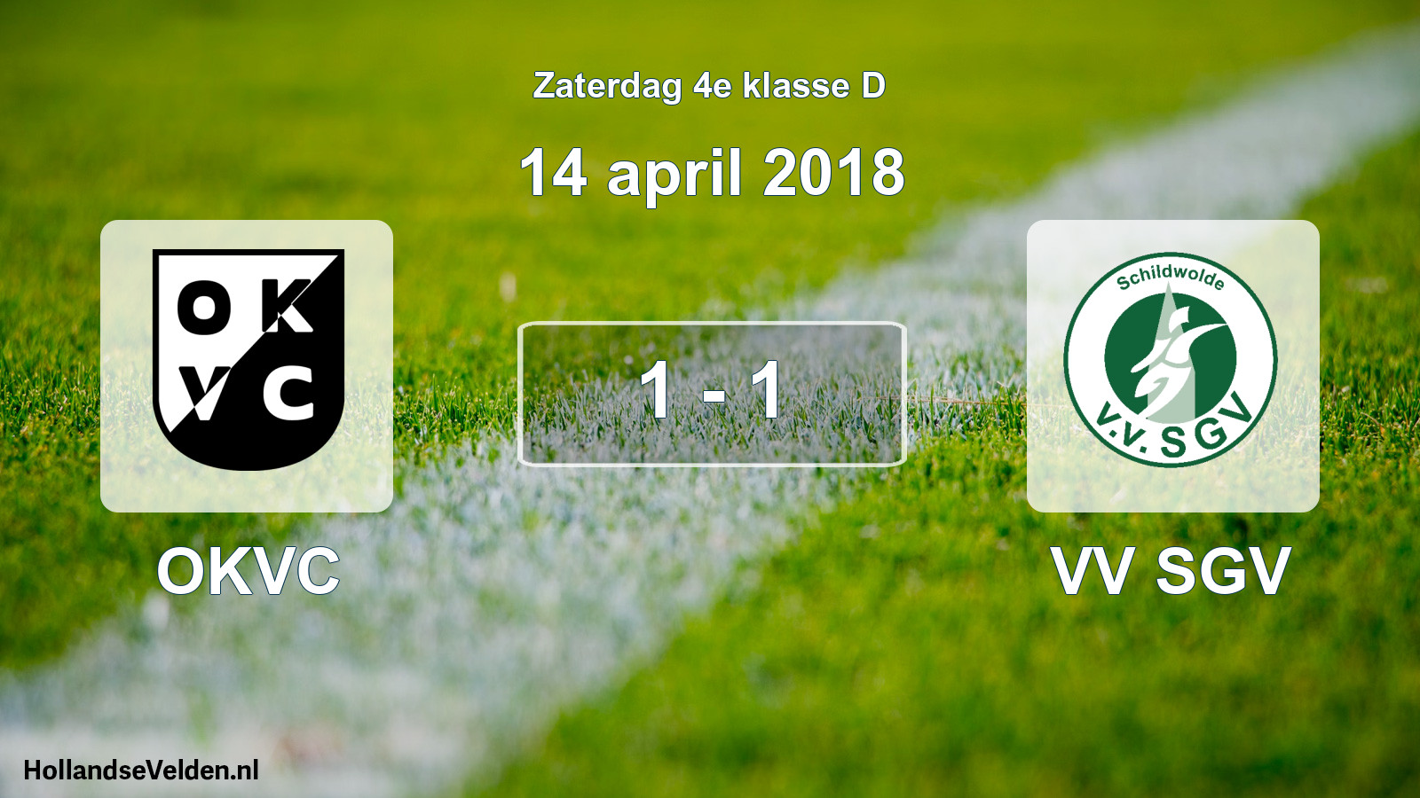 Total number of matches played: OKVC - VV SGV 1 - 1 (14 April 2018)