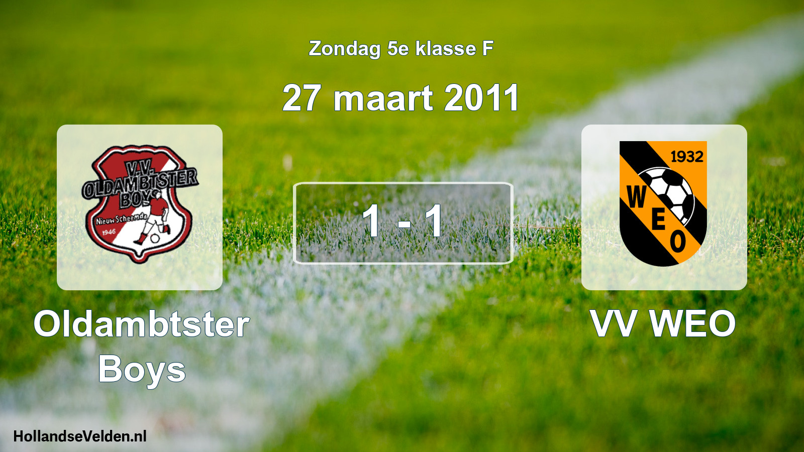 Total number of matches played: Oldambtster Boys - VV WEO 1 - 1 (27 March 2011)