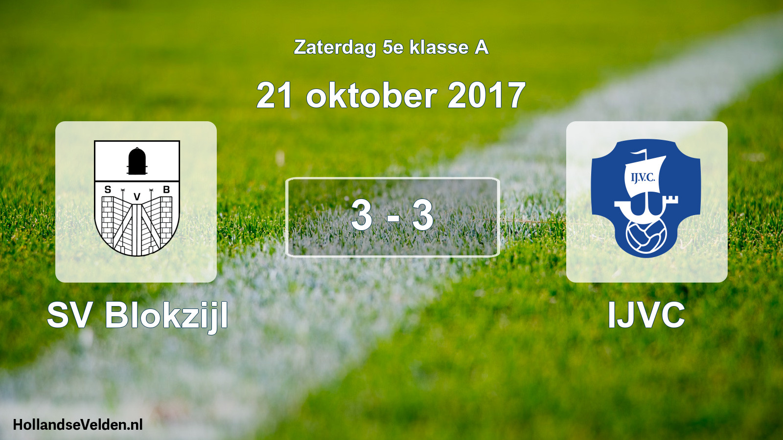 Total number of matches played: SV Blokzijl - IJVC 3 - 3 (21 October 2017)