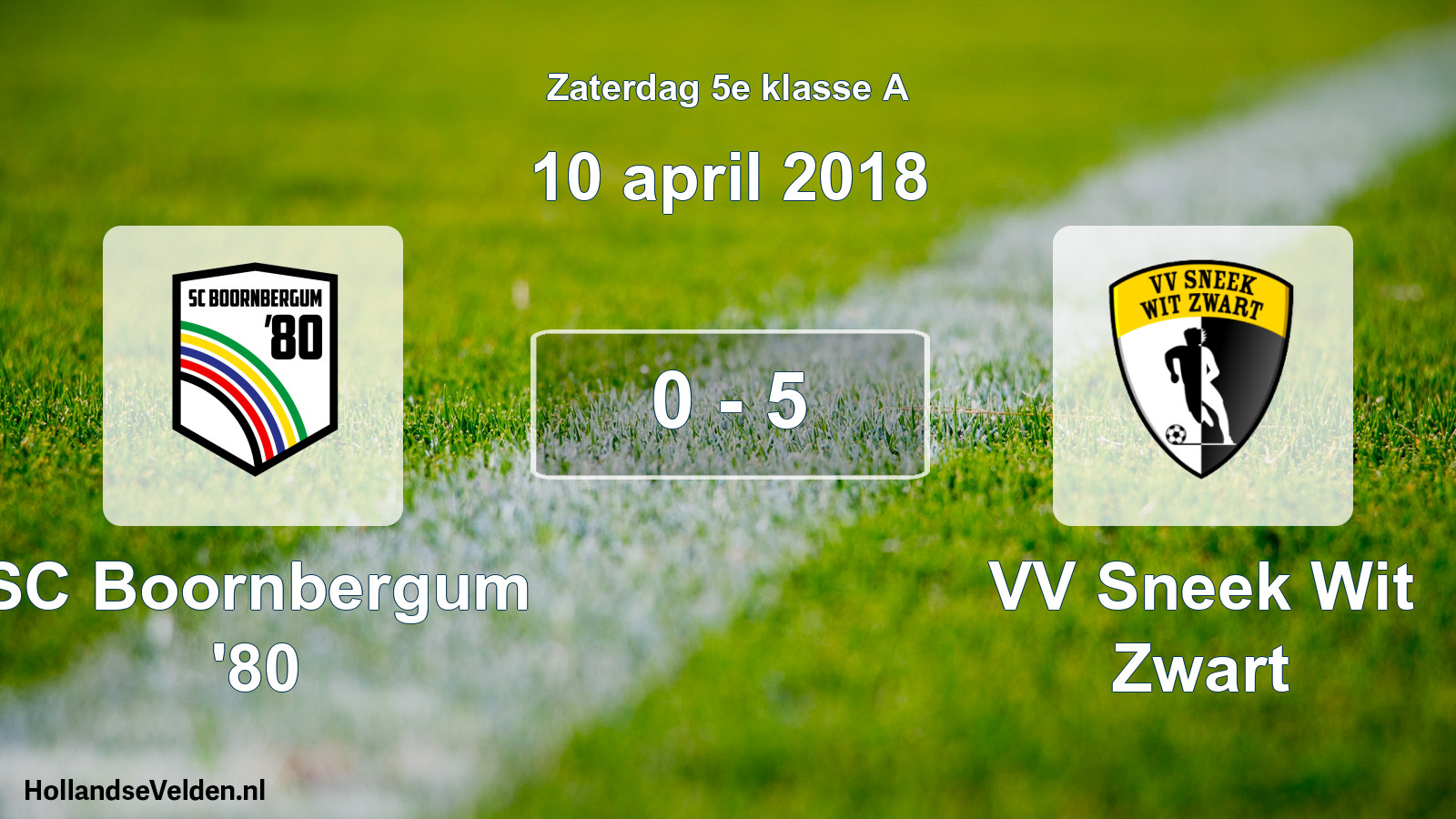 Total number of matches played: SC Boornbergum '80 - VV Sneek Wit Zwart 0 - 5 (10 April 2018)
