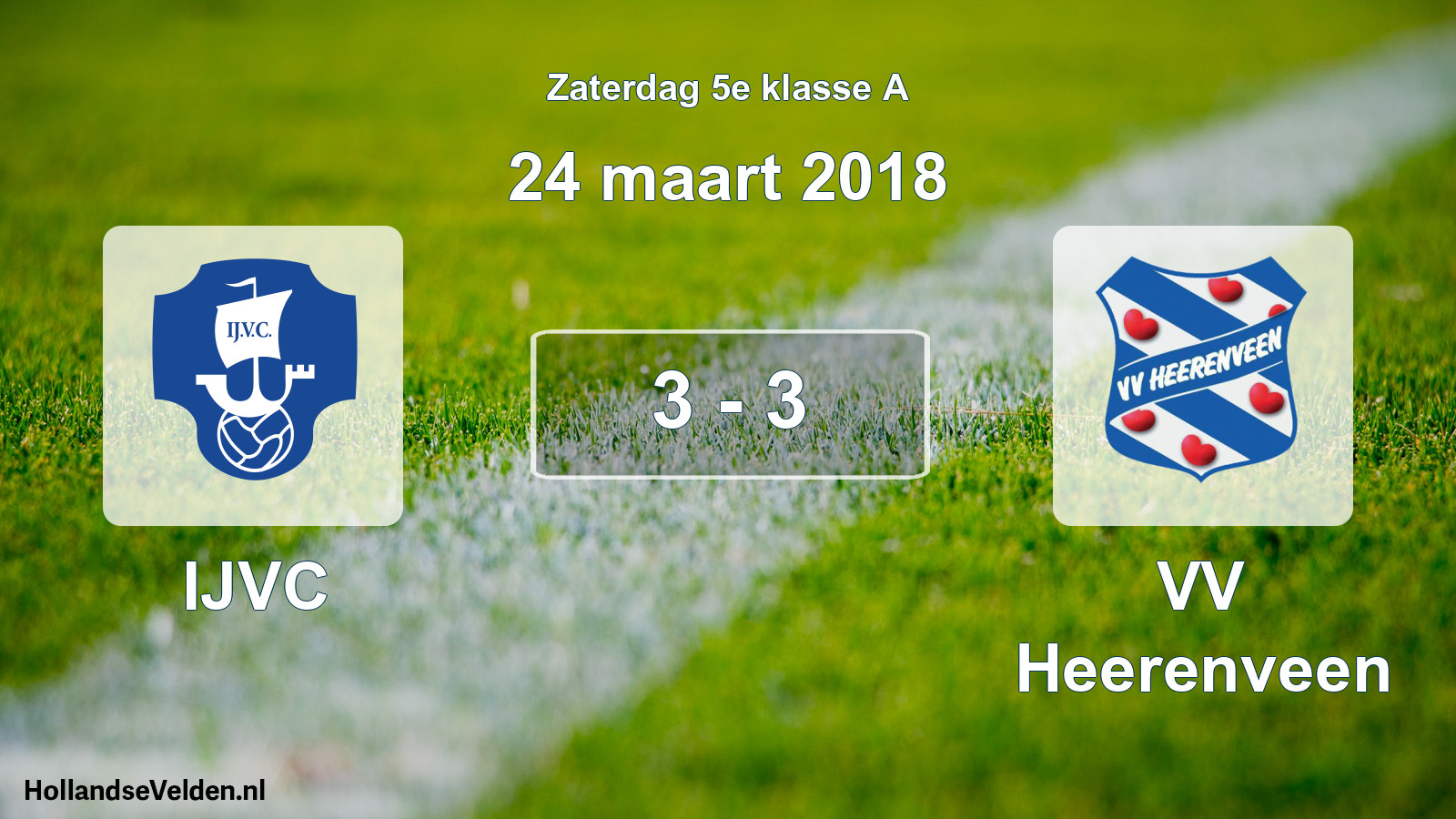 Total number of matches played: IJVC - VV Heerenveen 3 - 3 (24 March 2018)