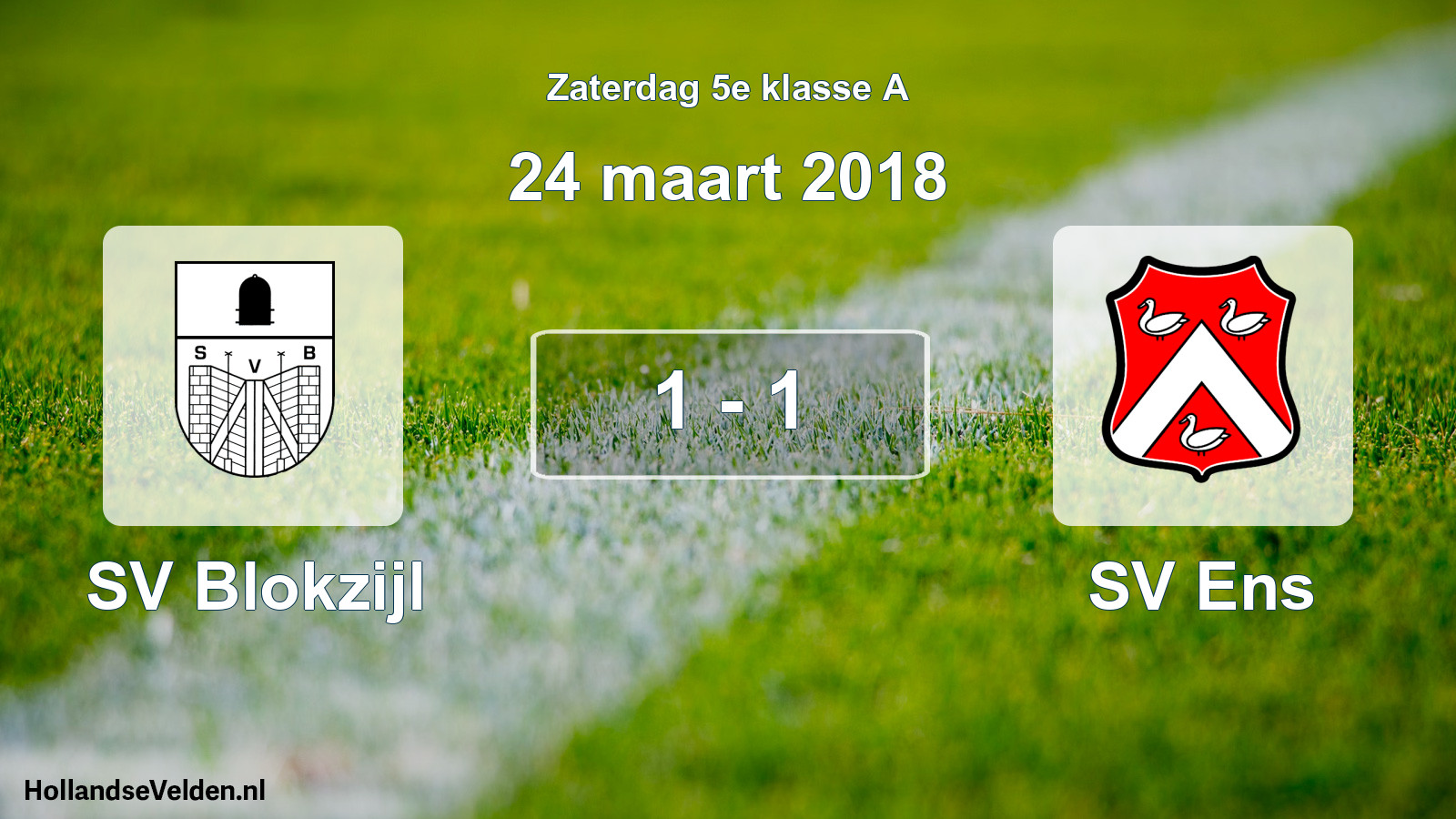 Total number of matches played: SV Blokzijl - SV Ens 1 - 1 (24 March 2018)