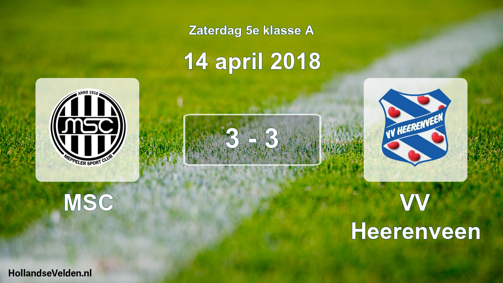 Total number of matches played: MSC - VV Heerenveen 3 - 3 (14 April 2018)