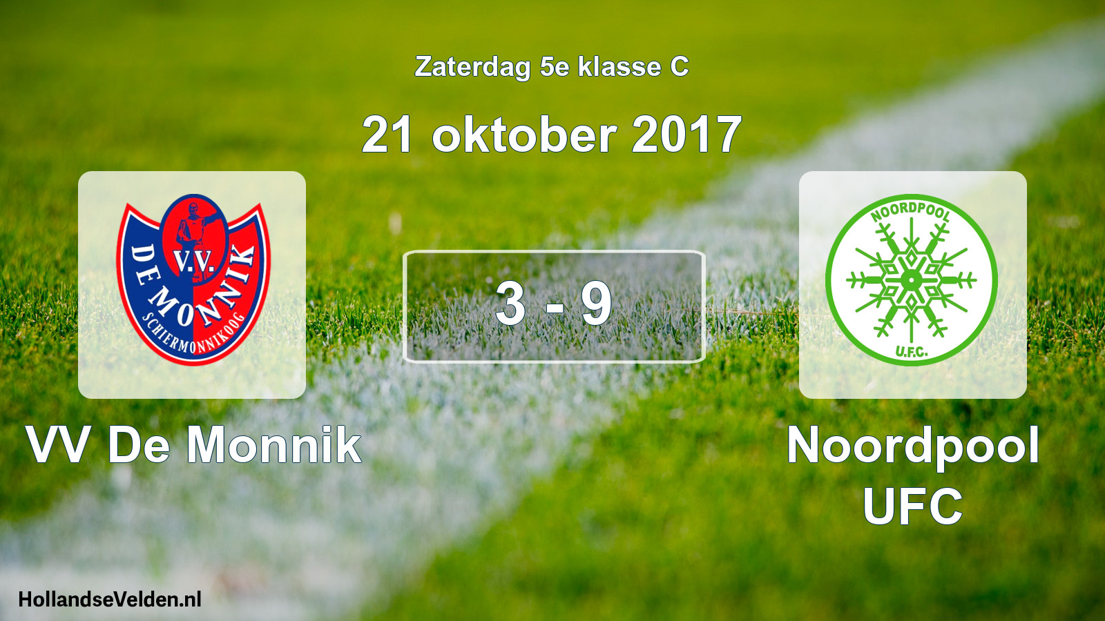 Total number of matches played: VV De Monnik - Noordpool UFC 3 - 9 (21 October 2017)