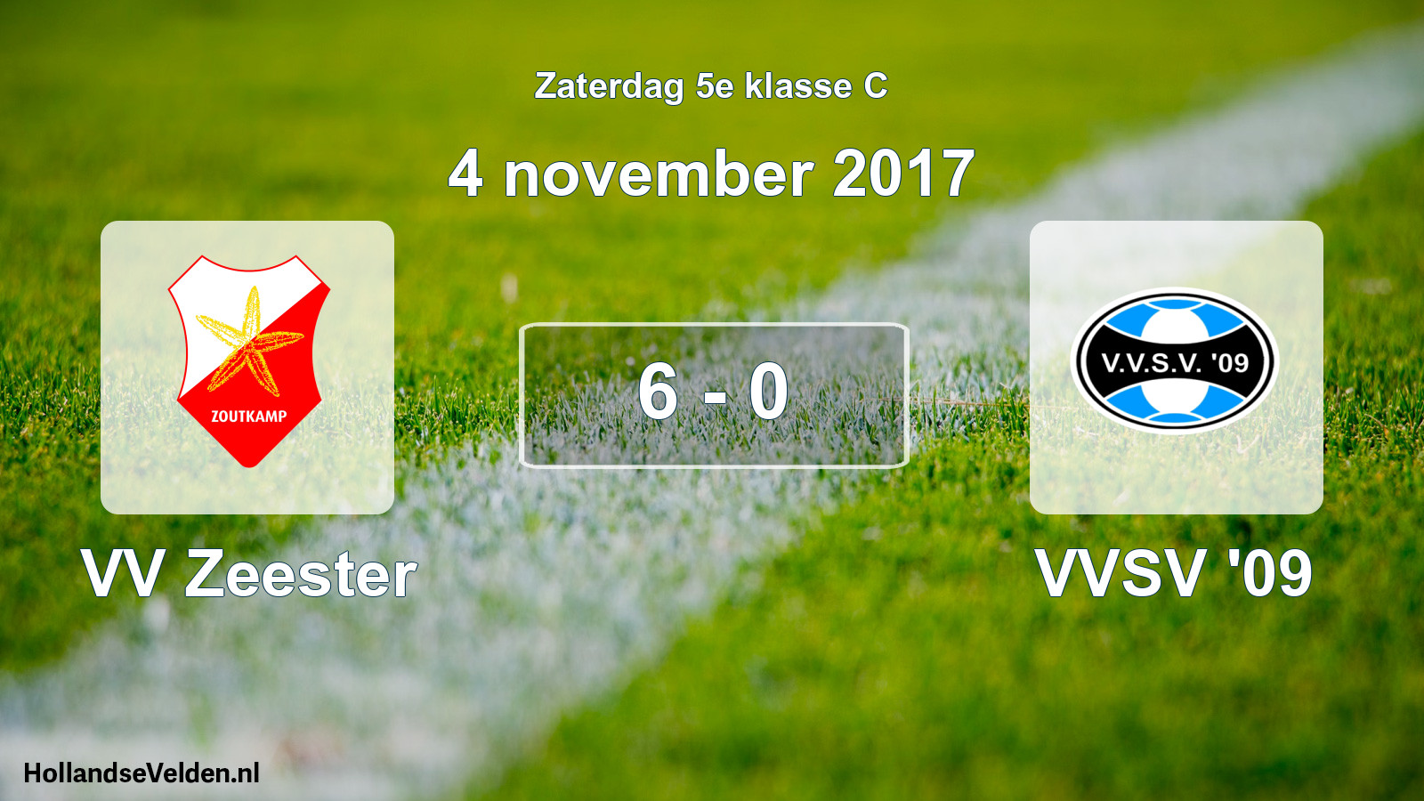 Total number of matches played: VV Zeester - VVSV '09 6 - 0 (4 November 2017)