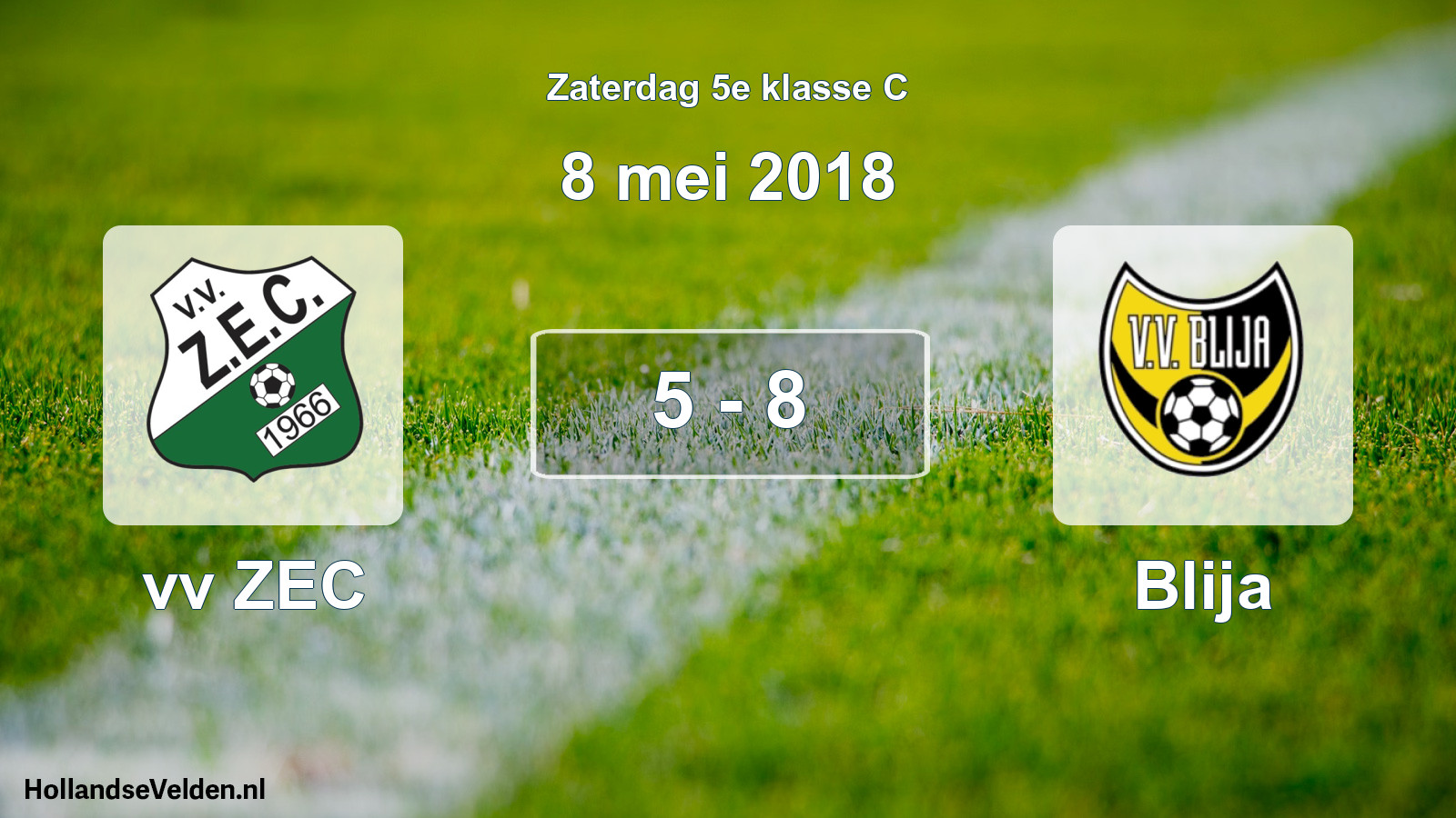 Total number of matches played: vv ZEC - Blija 5 - 8 (8 May 2018)