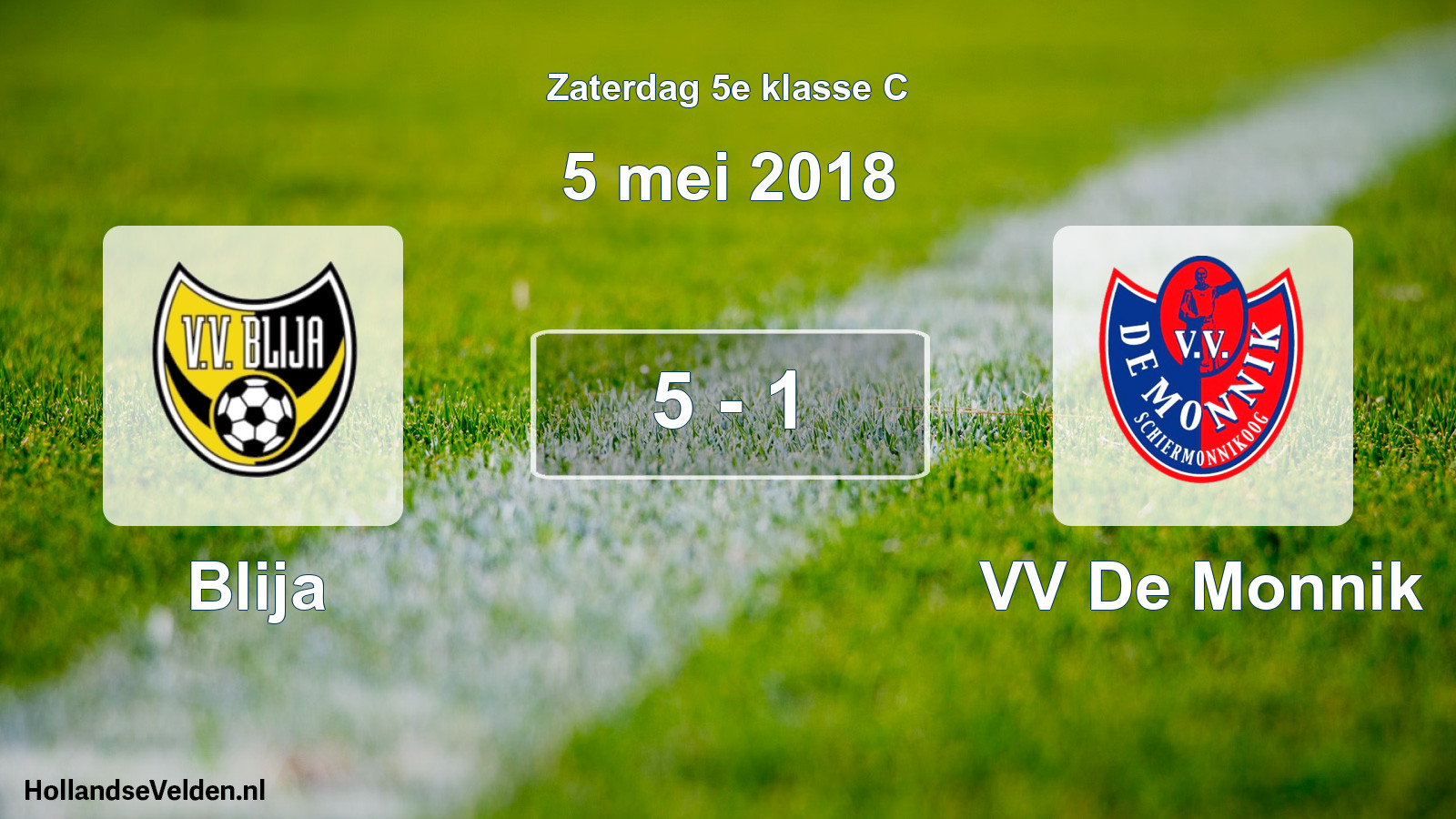 Total number of matches played: Blija - VV De Monnik 5 - 1 (5 May 2018)
