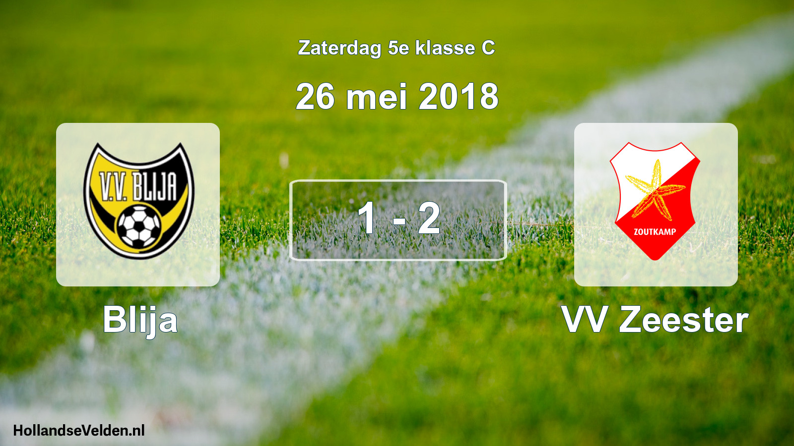 Total number of matches played: Blija - VV Zeester 1 - 2 (26 May 2018)