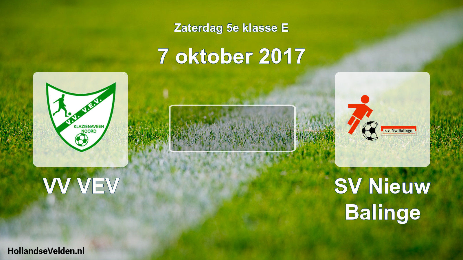 Scheduled Match: VV VEV - SV Nieuw Balinge (7 October 2017)