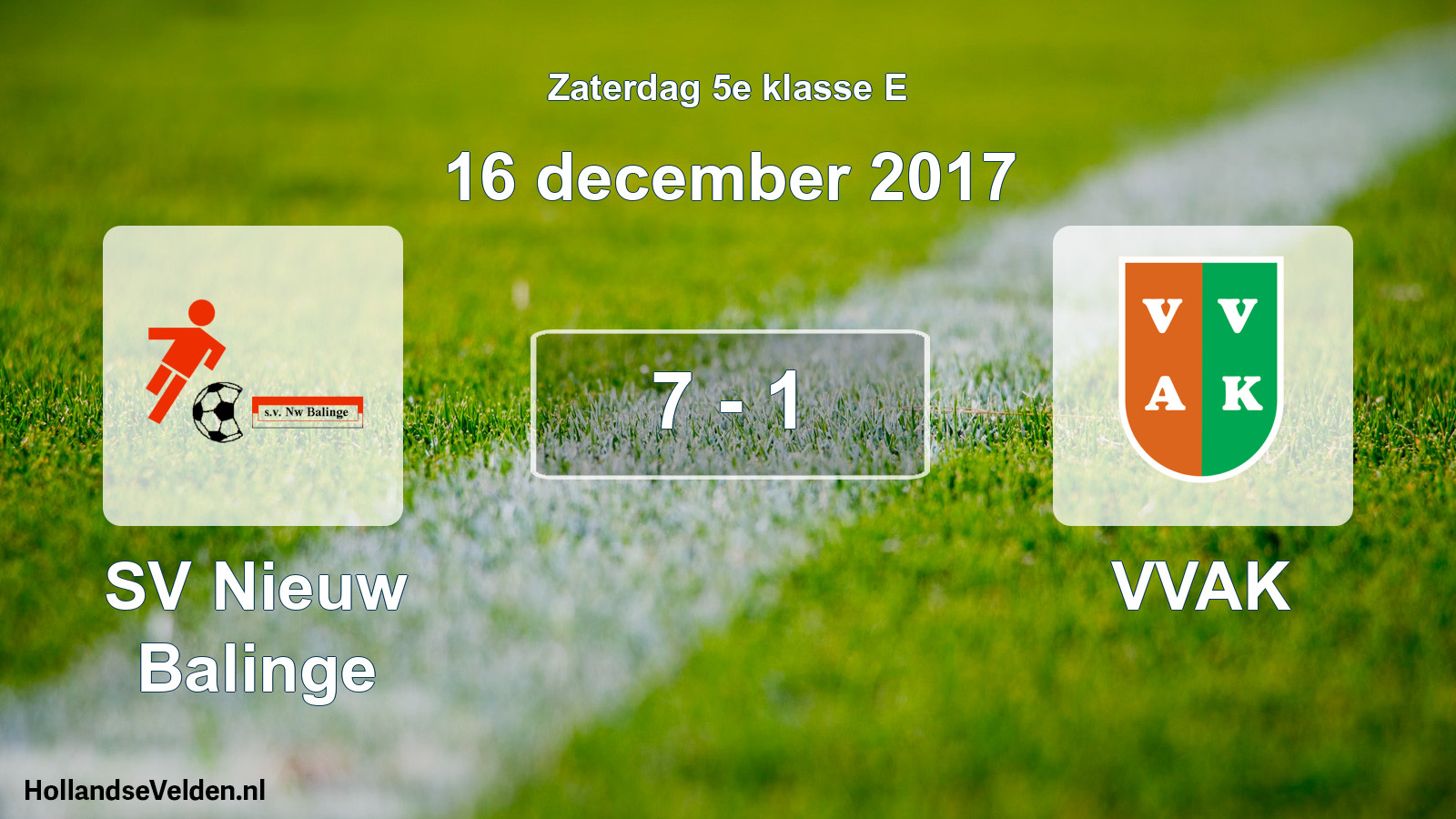 Total number of matches played: SV Nieuw Balinge - VVAK 7 - 1 (16 December 2017)
