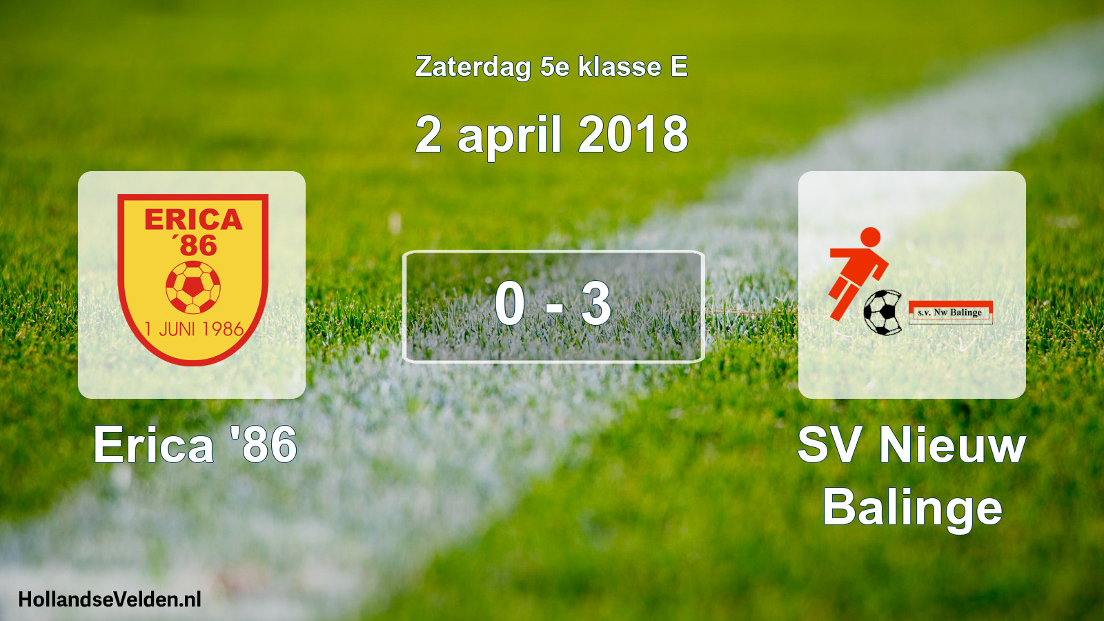 Total number of matches played: Erica '86 - SV Nieuw Balinge 0 - 3 (2 April 2018)