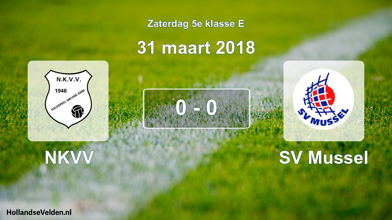 Total number of matches played: NKVV - SV Mussel 0 - 0 (31 March 2018)