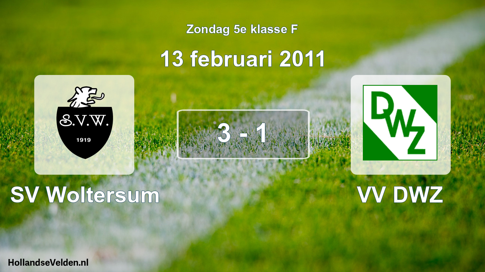 Total number of matches played: SV Woltersum - VV DWZ 3 - 1 (13 February 2011)