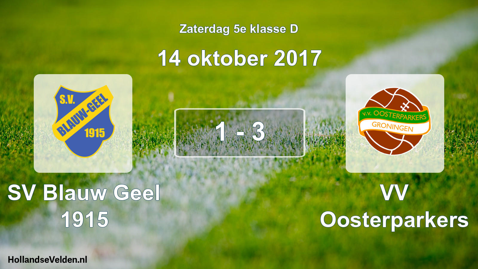 Total number of matches played: SV Blauw Geel 1915 - VV Oosterparkers 1 - 3 (14 October 2017)