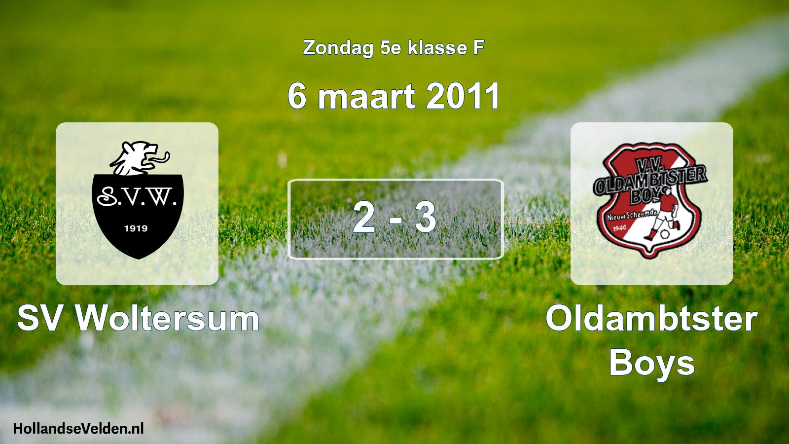 Total number of matches played: SV Woltersum - Oldambtster Boys 2 - 3 (6 March 2011)