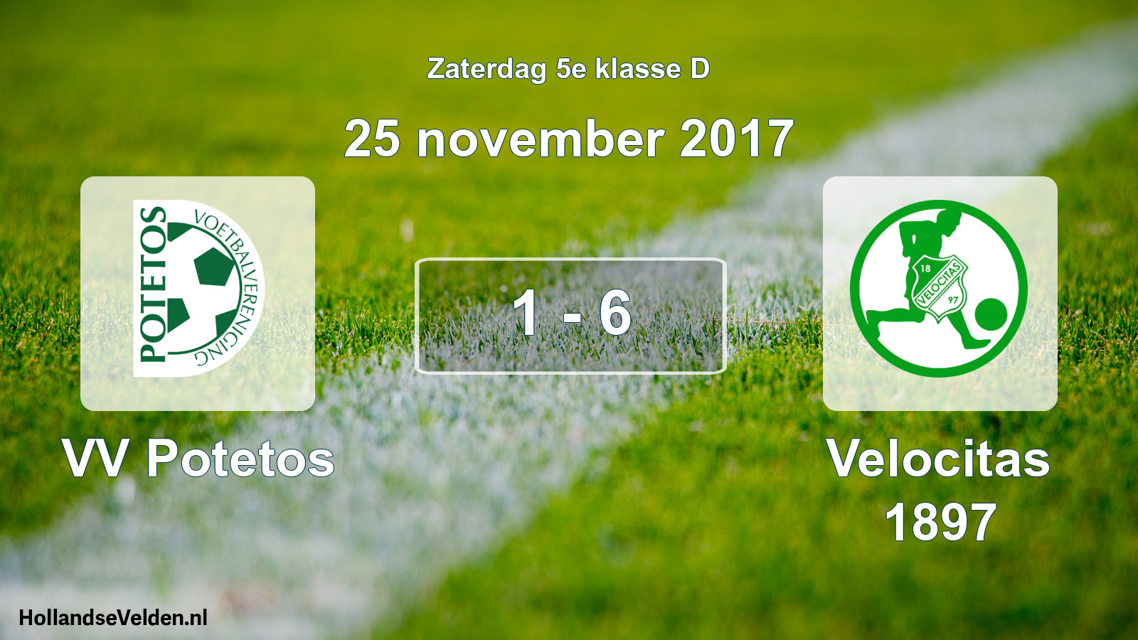 Total number of matches played: VV Potetos - Velocitas 1897 1 - 6 (25 November 2017)