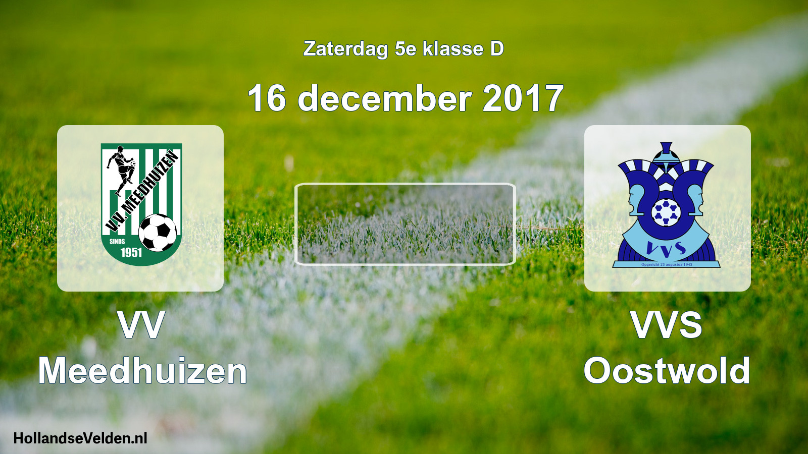 Scheduled Match: VV Meedhuizen - VVS Oostwold (16 December 2017)
