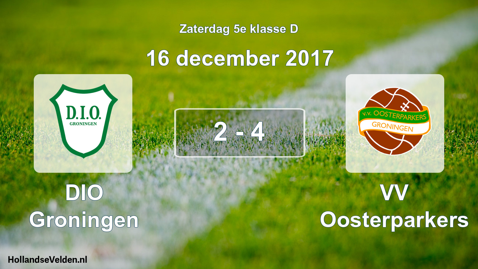 Total number of matches played: DIO Groningen - VV Oosterparkers 2 - 4 (16 December 2017)