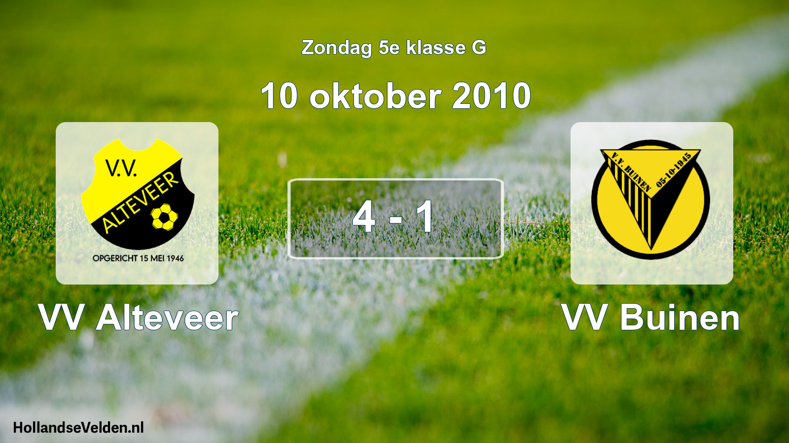 Total number of matches played: VV Alteveer - VV Buinen 4 - 1 (10 October 2010)