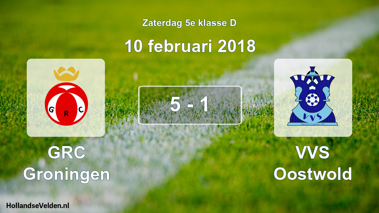 Total number of matches played: GRC Groningen - VVS Oostwold 5 - 1 (10 February 2018)