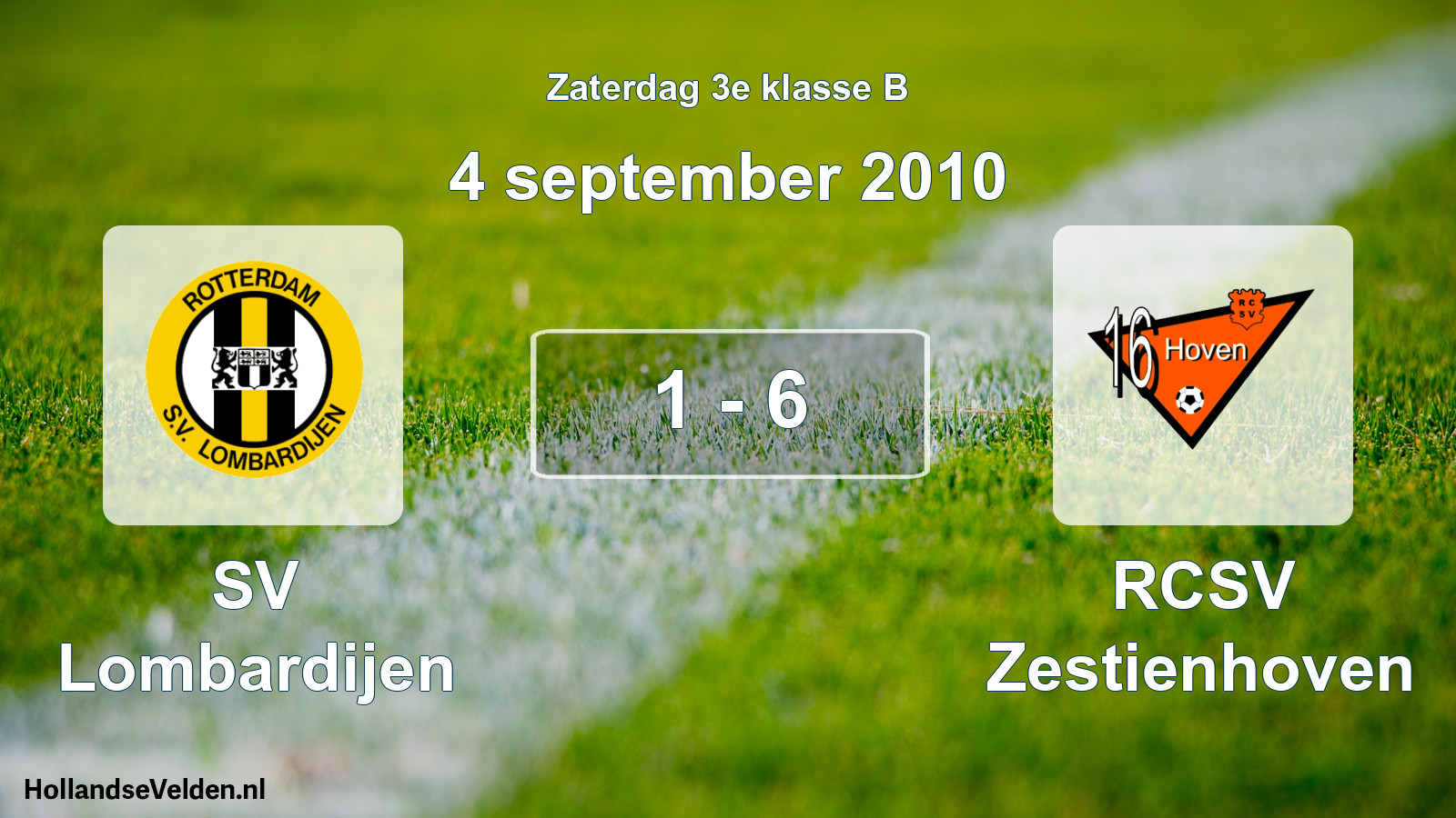 Total number of matches played: SV Lombardijen - RCSV Zestienhoven 1 - 6 (4 September 2010)