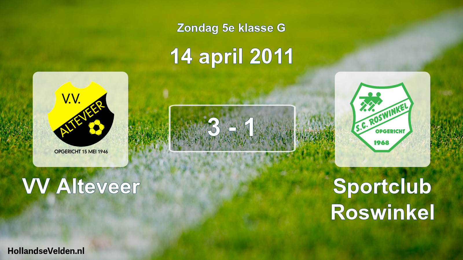 Total number of matches played: VV Alteveer - Sportclub Roswinkel 3 - 1 (14 April 2011)
