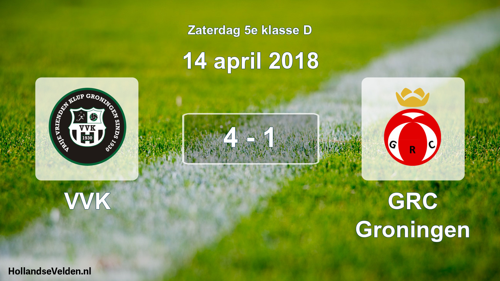 Total number of matches played: VVK - GRC Groningen 4 - 1 (14 April 2018)