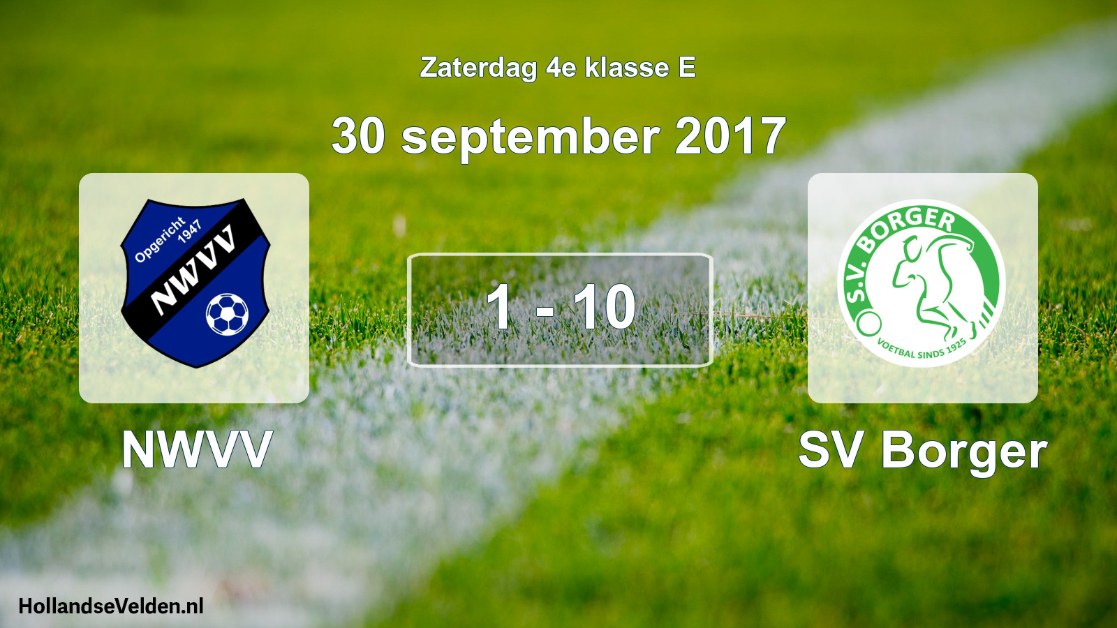 Total number of matches played: NWVV - SV Borger 1 - 10 (30 September 2017)