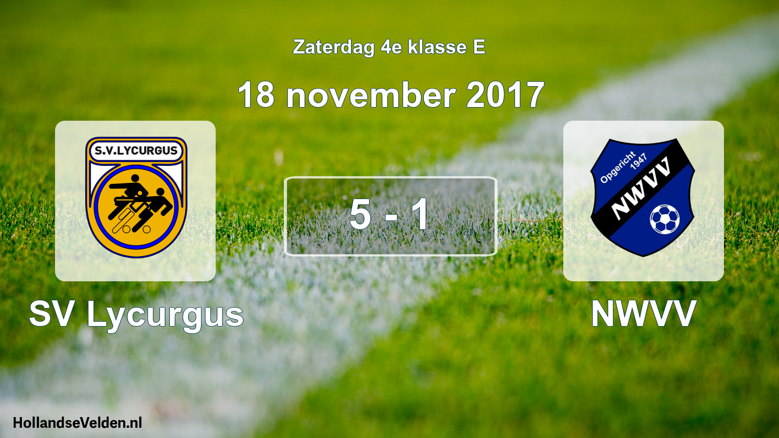 Total number of matches played: SV Lycurgus - NWVV 5 - 1 (18 November 2017)