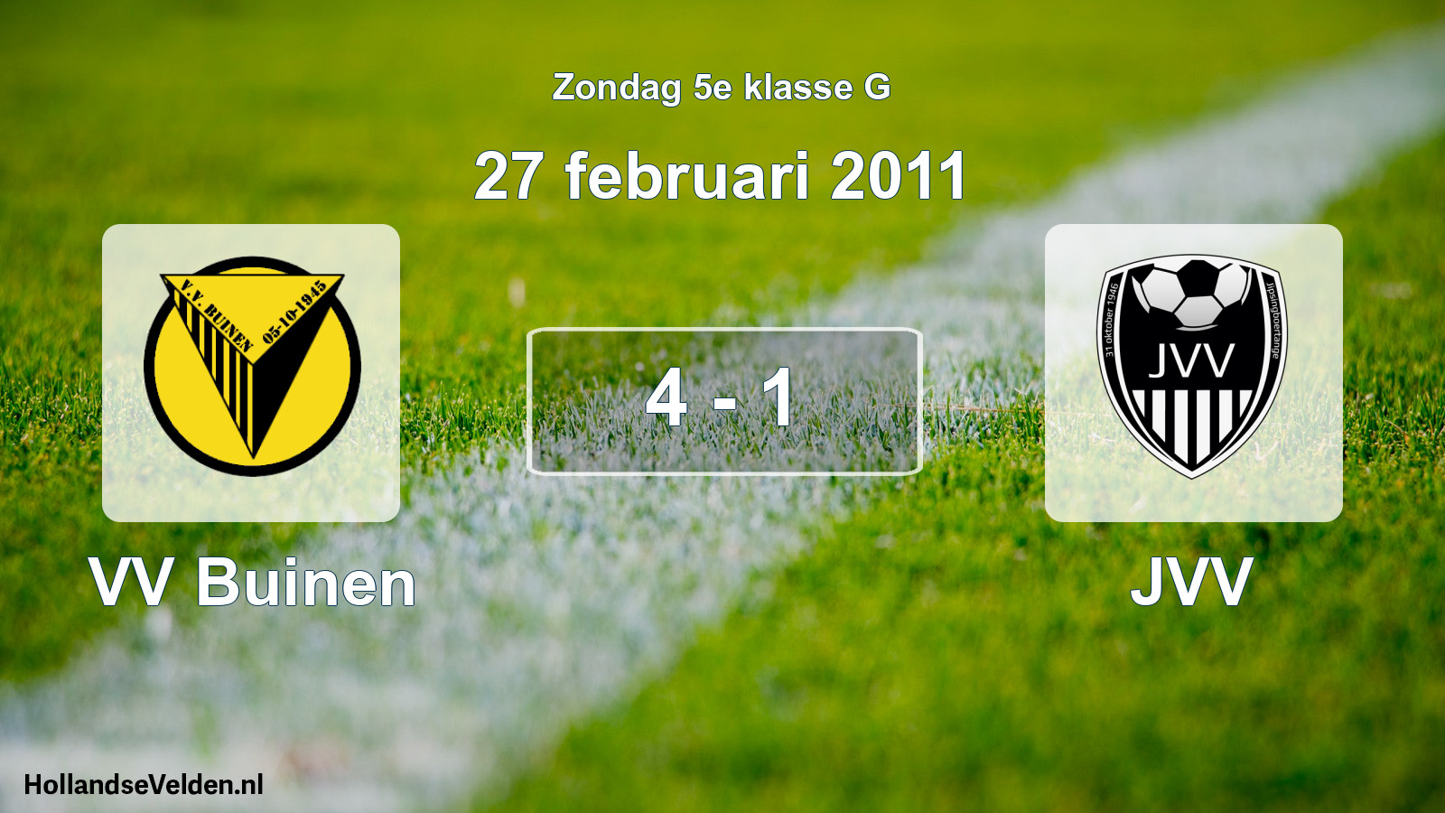 Total number of matches played: VV Buinen - JVV 4 - 1 (27 February 2011)